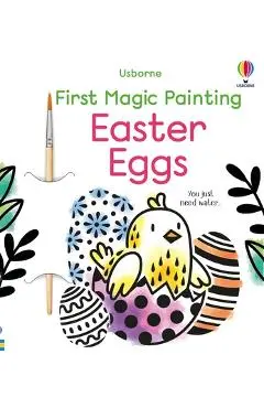 First Magic Painting Easter Eggs - Abigail Wheatley