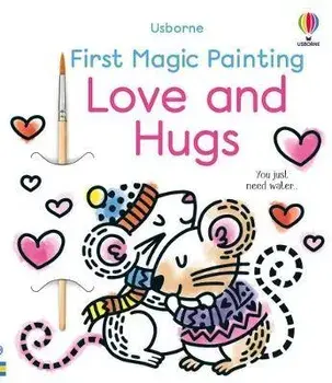 First Magic Painting Love and Hugs, Paperback/Abigail Wheatley