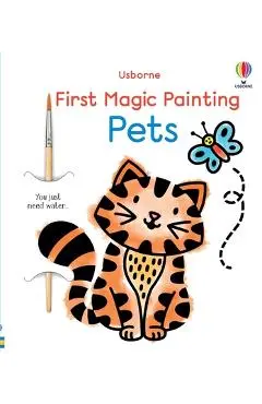 First Magic Painting Pets - Abigail Wheatley
