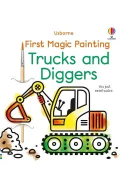 First Magic Painting Trucks and Diggers - Abigail Wheatley