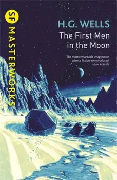 First Men In The Moon, Paperback/H. G. Wells