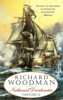 First Nathaniel Drinkwater Omnibus. An Eye of the Fleet, A King's Cutter, A Brig of War, Paperback/Richard Woodman