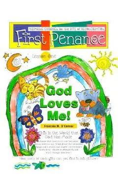 First Penance: Preparing Children for the Rite of Reconciliation - Francine O'connor