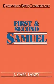 First & Second Samuel- Everyman's Bible Commentary/J. Carl Laney
