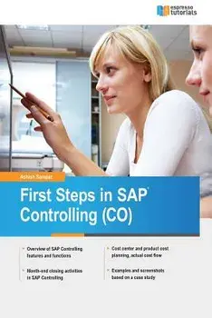 First Steps in SAP Controlling (Co), Paperback/Ashish Sampat