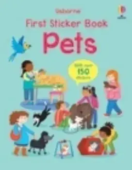 First Sticker Book Pets, Paperback/Kristie Pickersgill