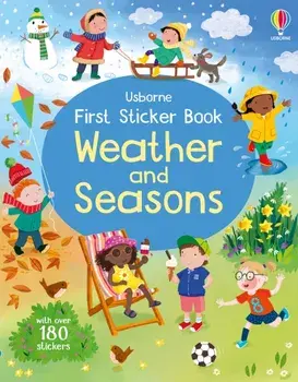 First Sticker Book Weather and Seasons, Paperback/Alice Beecham