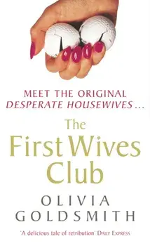 First Wives Club, Paperback/Olivia Goldsmith