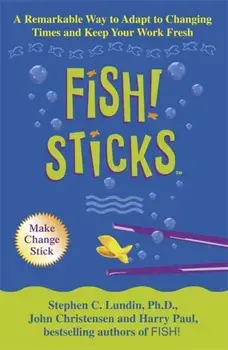 Fish! Sticks, Paperback/John Christensen