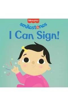Fisher-Price: I Can Sign! - Anna Membrino