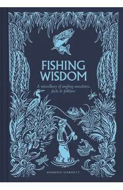 Fishing Wisdom - Dominic Garnett