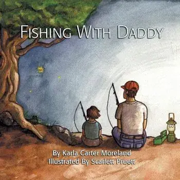 Fishing with Daddy, Paperback/Karla Carter Moreland