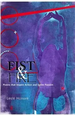 Fist & Fire - Lesle' Honore'