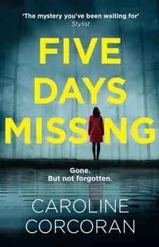 Five Days Missing, Paperback/Caroline Corcoran