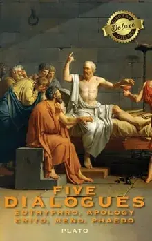 Five Dialogues: Euthyphro, Apology, Crito, Meno, Phaedo (Deluxe Library Edition), Hardcover/Plato