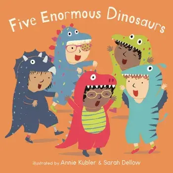 Five Enormous Dinosaurs, Board book/***