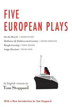 Five European Plays: Nestroy, Schnitzler, Moln r, Havel, Paperback/Tom Stoppard