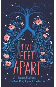 Five Feet Apart - Rachael Lippincott