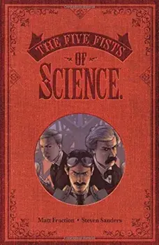 Five Fists of Science (New Edition), Paperback/Matt Fraction