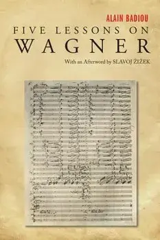 Five Lessons on Wagner, Paperback/Alain Badiou