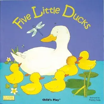 Five Little Ducks, Paperback/Penny Ives