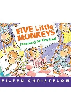 Five Little Monkeys Jumping on the Bed (Board Book) - Eileen Christelow