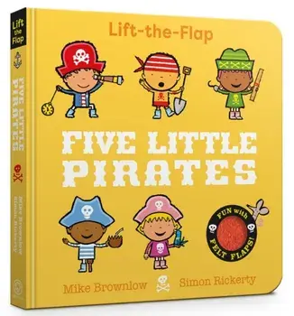 Five Little Pirates. Lift-the-Flap, Board book/Mike Brownlow