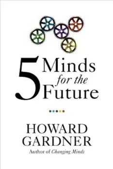 Five Minds for the Future, Paperback/Howard Gardner