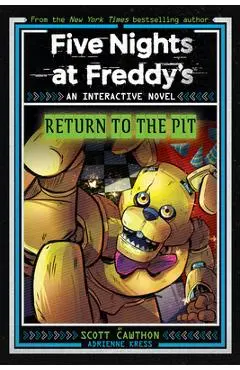 Five Nights at Freddy's: Return to the Pit (Interactive Novel #2) - Scott Cawthon