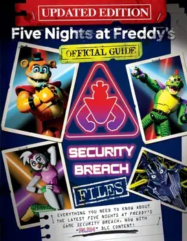 Five Nights at Freddy's: The Security Breach Files - Updated Guide, Paperback/Scott Cawthon