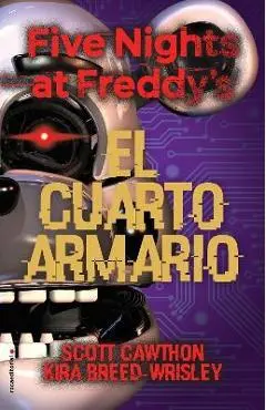 Five Nights at Freddys. El Cuarto Armario - Scott Cathown