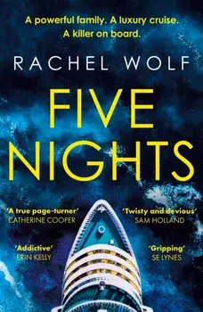 Five Nights. The glamorous, escapist, must-read psychological thriller - Agatha Christie meets Succession!, Paperback/Rachel Wolf