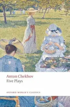 Five Plays: Ivanov, the Seagull, Uncle Vanya, Three Sisters, and the Cherry Orchard, Paperback/Anton Pavlovich Chekhov