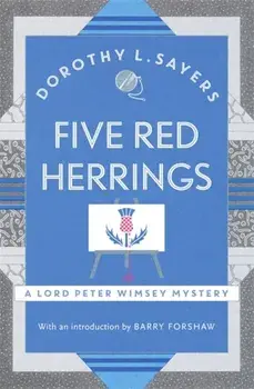 Five Red Herrings. A classic in detective fiction, Paperback/Dorothy L Sayers