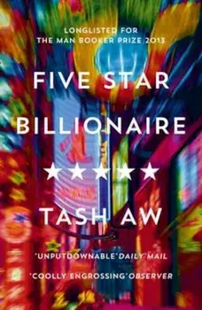 Five Star Billionaire, Paperback/Tash Aw