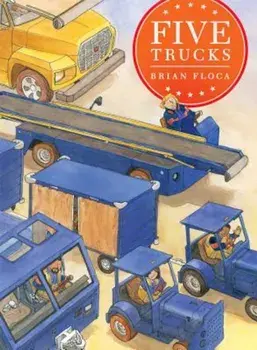 Five Trucks, Hardcover/Brian Floca