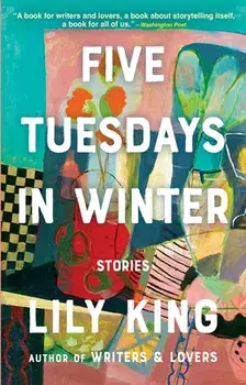Five Tuesdays in Winter, Paperback/Lily King