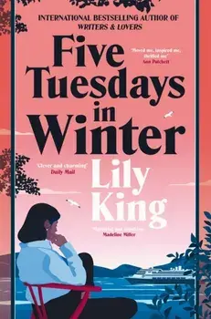 Five Tuesdays in Winter, Paperback/Lily King