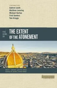 Five Views on the Extent of the Atonement, Paperback/The Very Revd Archpriest Andrew Louth