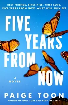 Five Years from Now, Paperback/Paige Toon