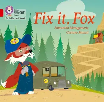 Fix it, Fox Big Book. Band 02a/Red a/Samantha Montgomerie