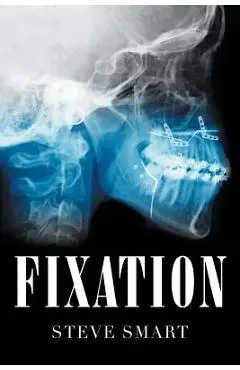 Fixation - Steve Smart