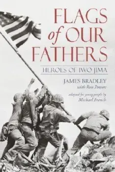 Flags of Our Fathers: Heroes of Iwo Jima, Paperback/James Bradley