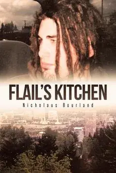 Flail's Kitchen, Paperback/Nicholaus Bourland