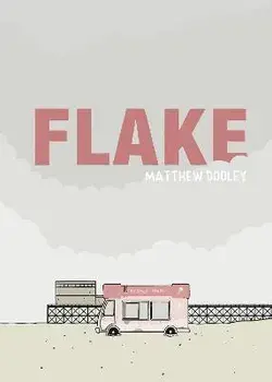 Flake, Hardback/Matthew Dooley