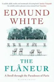 Flaneur, Paperback/Edmund White