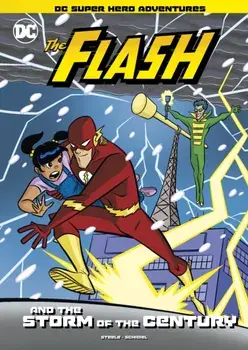 Flash and the Storm of the Century, Paperback/Michael Steele