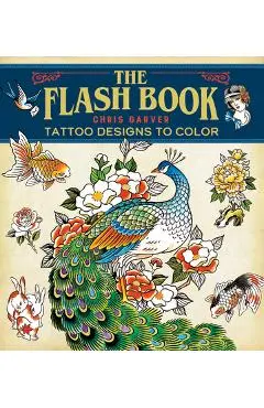 Flash Book: Hand-Drawn Tattoos to Color - Chris Garver