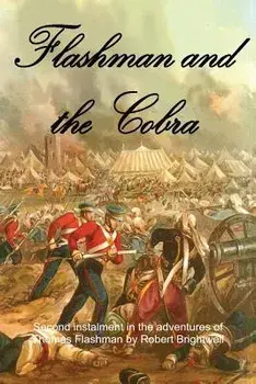 Flashman and the Cobra, Paperback/Robert Brightwell