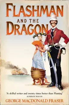 Flashman and the Dragon, Paperback/George MacDonald Fraser